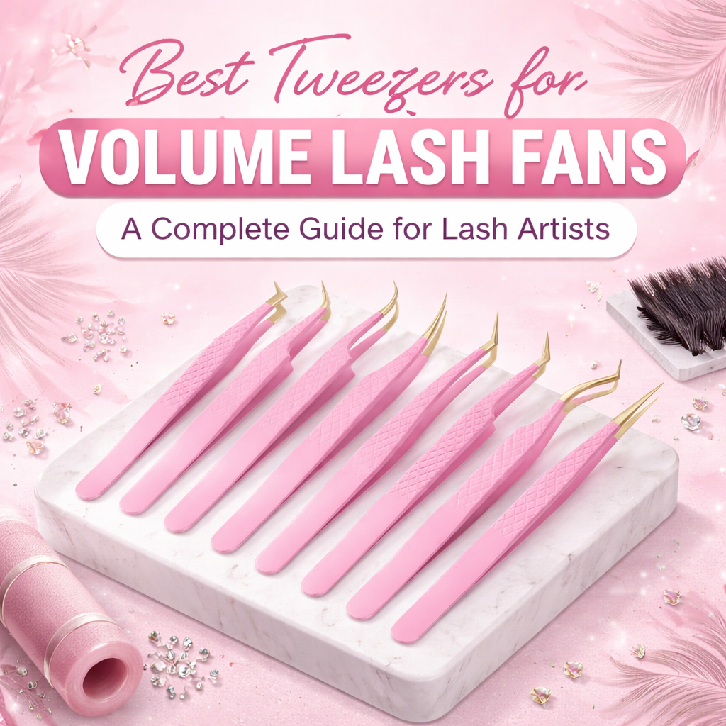 Best Tweezers for Volume Lash Fans